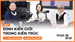 Định kiến giới tồn tại thế nào trong ngành Kiến trúc - Thiết kế