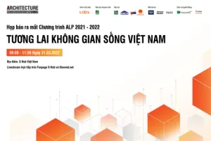 RA MẮT CHƯƠNG TRÌNH ALP 2021 - 2022: TƯƠNG LAI KHÔNG GIAN SỐNG VIỆT NAM