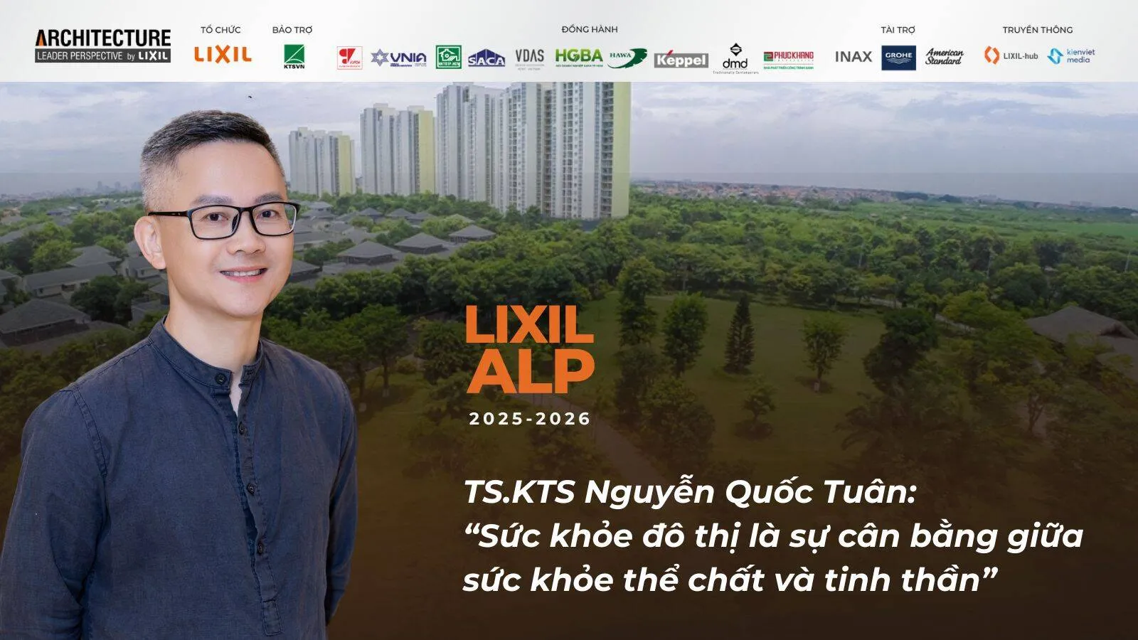 TS.KTS. Nguyễn Quốc Tuân: “Sức khỏe đô thị là sự cân bằng giữa sức khỏe thể chất và tinh thần”